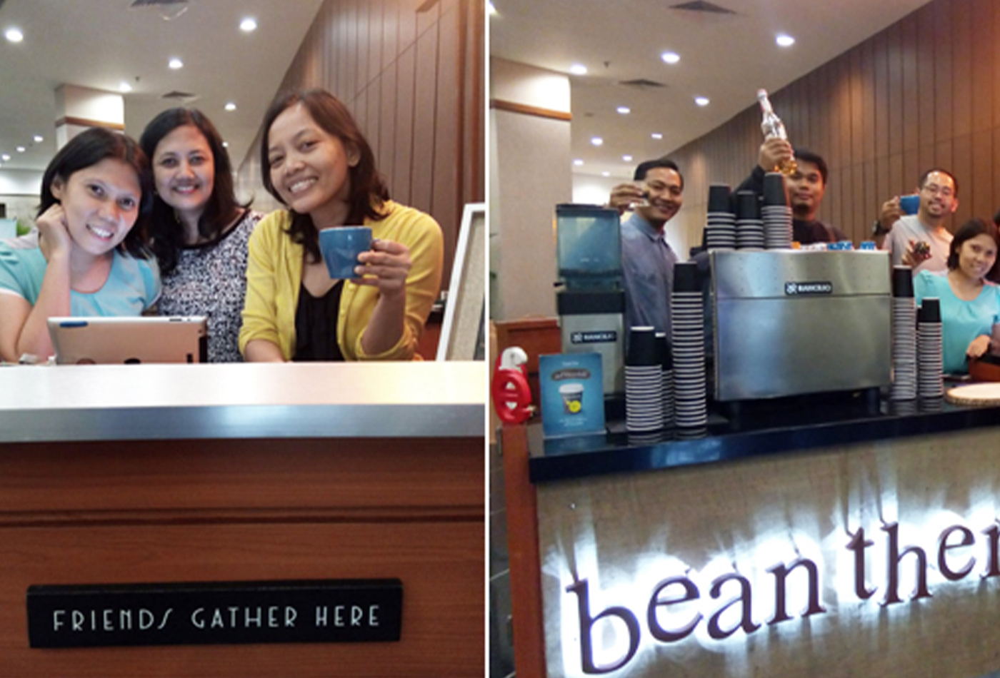 Beanthere where friends gather here.